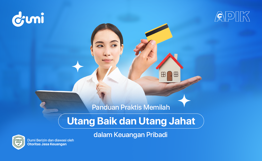 Panduan Praktis Memilah Utang Baik dan Utang Jahat dalam Keuangan Pribadi