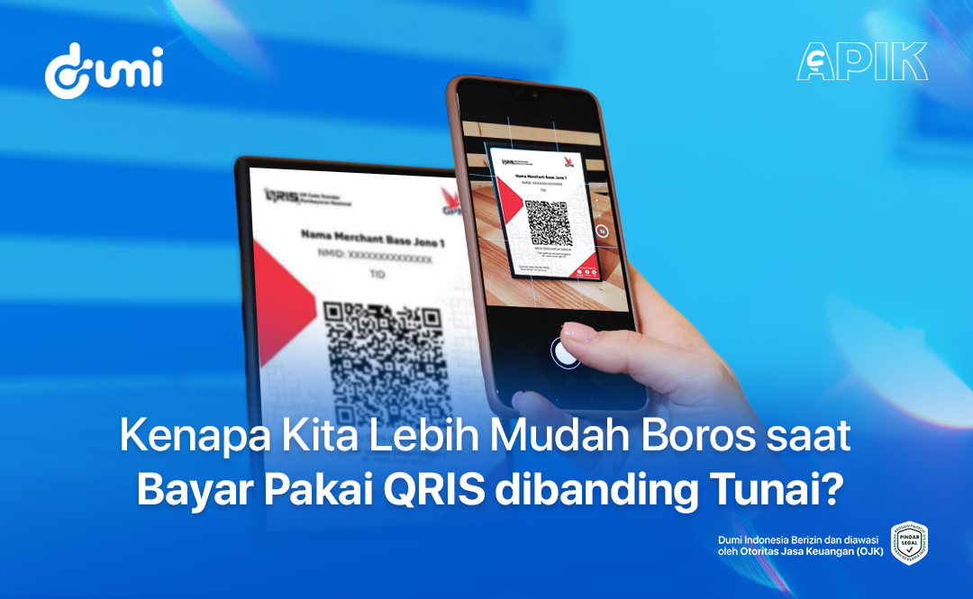 Kenapa Kita Lebih Mudah Boros saat Bayar Pakai QRIS dibanding Tunai?
