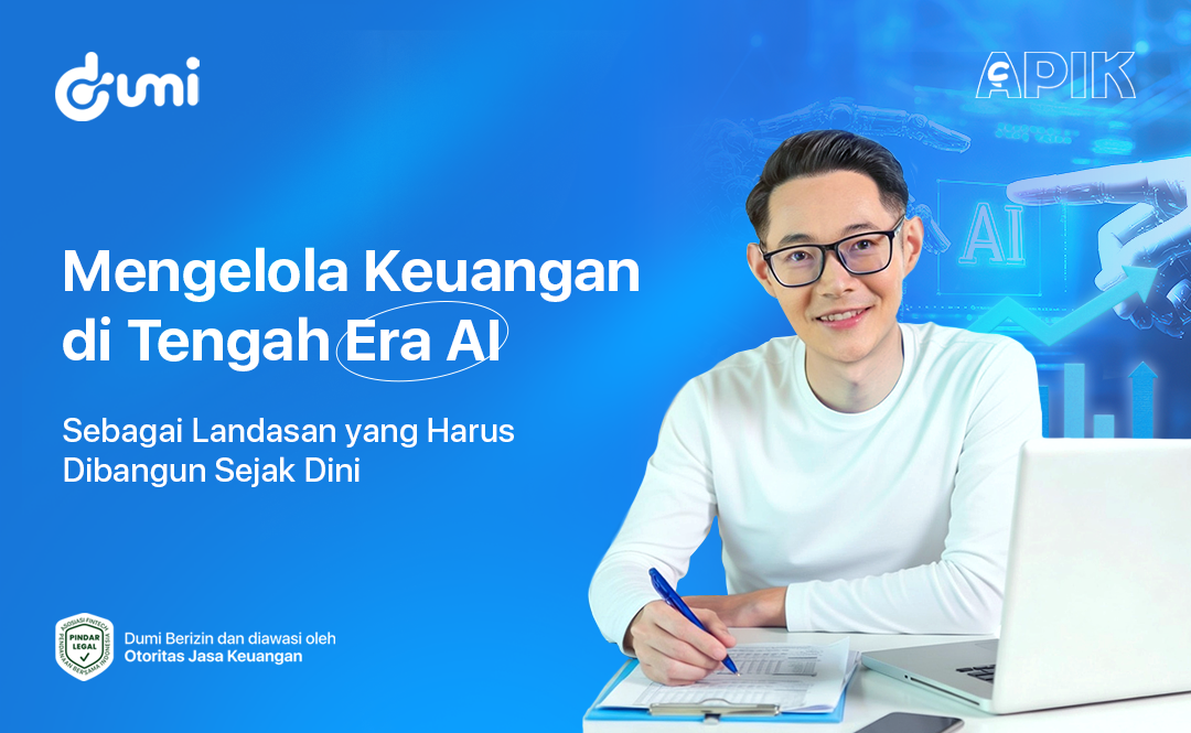Mengelola Keuangan di Tengah Era AI sebagai Landasan yang Harus Dibangun Sejak Dini