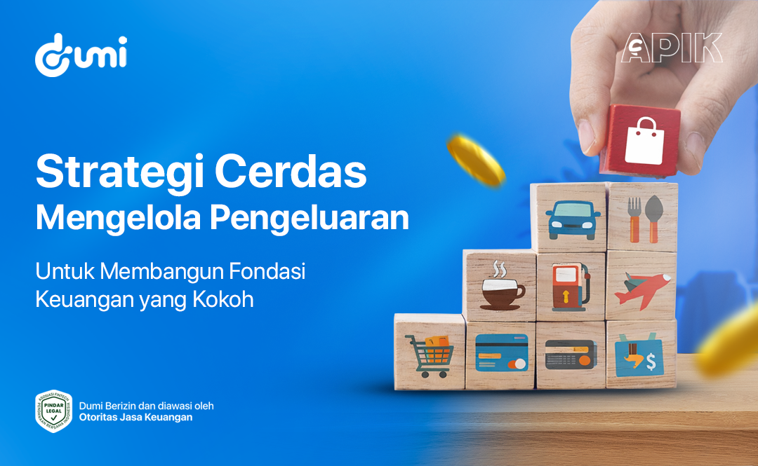 Strategi Cerdas Mengelola Pengeluaran untuk Membangun Fondasi Keuangan yang Kokoh